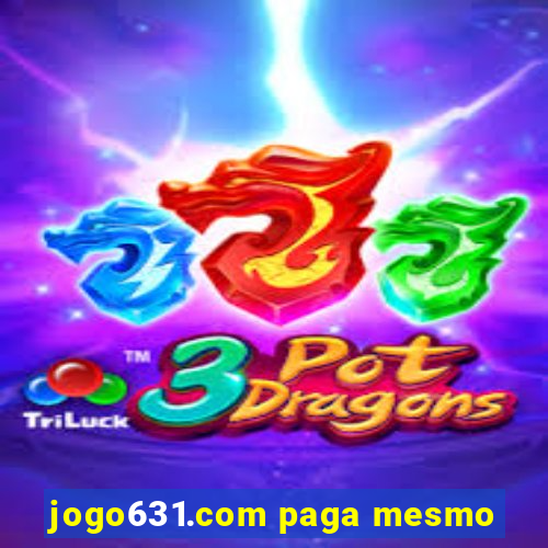 jogo631.com paga mesmo